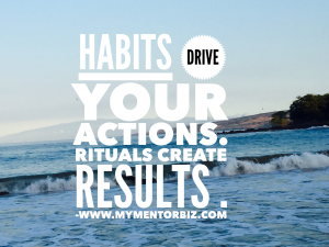 habits drive your actions