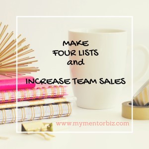 Make Four Lists and Increase Team Sales