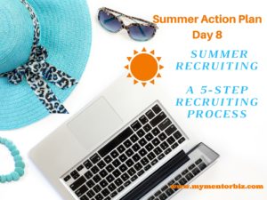 Day 8 Summer Action Plan – Recruit Three NOW!