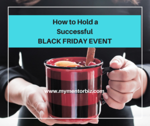 8 steps to Holding a Successful Black Friday Event