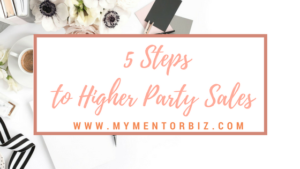 5 Steps to Higher Party Sales
