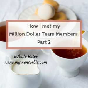 How I Met My Million-Dollar Team Part 2 – Networking stories