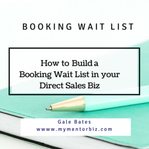 How to Build a Booking Wait List in your Direct Sales Biz