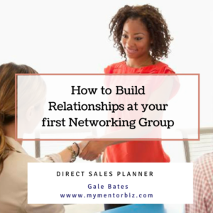 How to Build Relationships at your First Networking Group