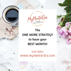 The One More Strategy to have your Best Month