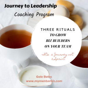 Three Rituals to Grow Biz Builders on your Team
