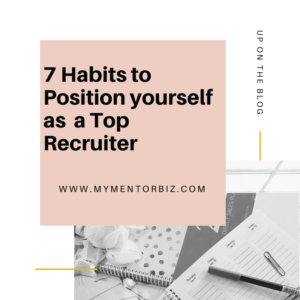 7 habits of a top recruiter