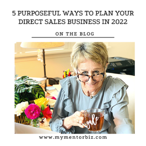 5 purposeful ways to plan your direct sales business