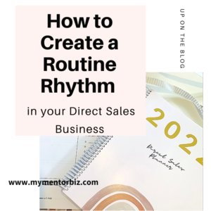 How to Create a Routine Rhythm in your Direct Sales Business