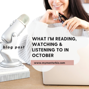 What I’m Reading, Watching & Listening to in October 2022