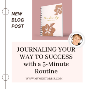 Journaling your Way to Success with a 5-Minute Routine