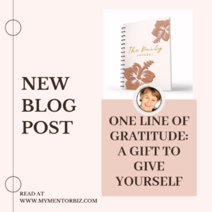 One Line of Gratitude:  A Gift to Give Yourself