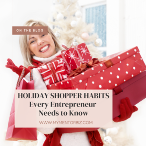 Holiday Shoppers – Habits Every Entrepreneur Needs to Know