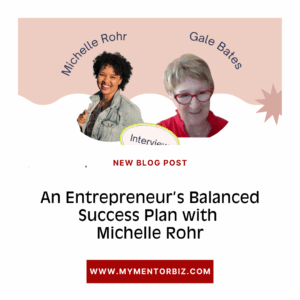 An Entrepreneur’s Balanced Success Plan with Michelle Rohr