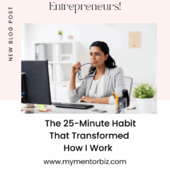 The 25-Minute Habit That Transformed How I Work