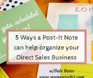 How a Post-It Note can Help Organize your Direct Sales Biz