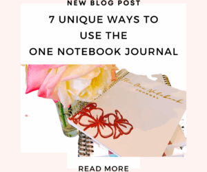 7 Unique Ways to Use the ONE NOTEBOOK JOURNAL