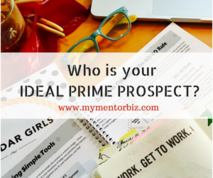 Who is the IDEAL Prime Prospect for your team?