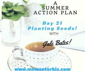 Day 21 Summer Action Plan – Planting Summer Seeds