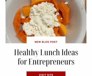 Healthy Lunch Ideas for Entrepreneurs