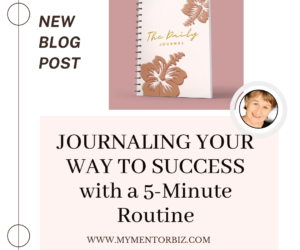 Journaling your Way to Success with a 5-Minute Routine
