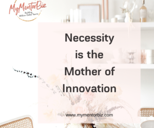 Necessity is the Mother of Innovation