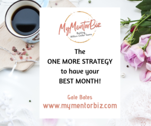 The One More Strategy to have your Best Month