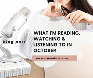 What I’m Reading, Watching & Listening to in October 2022